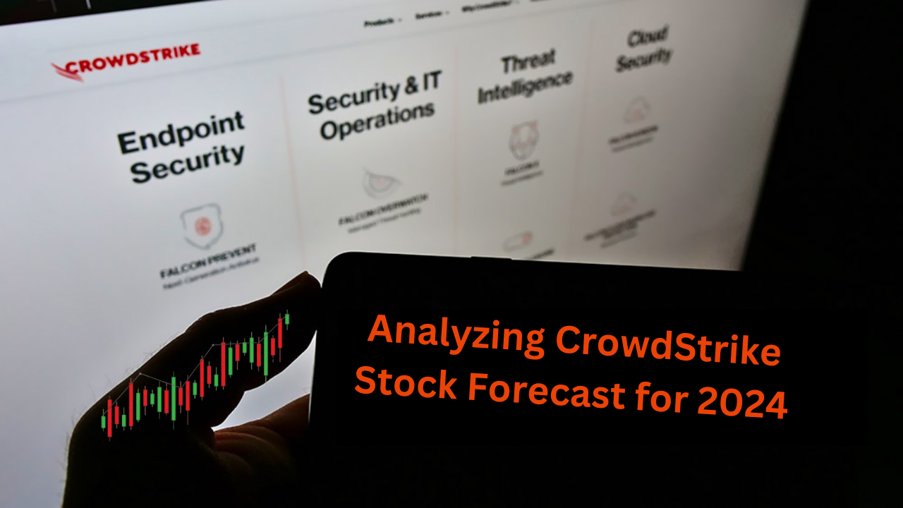 CrowdStrike Stock Forecast for 2024